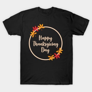 Be grateful and give thanks, Happy Thanksgiving Day T-Shirt